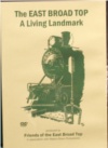 The East Broad Top--A Living Landmark DVD (2003)